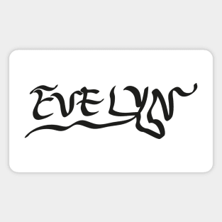 The Gift For Woman Whose Name Is Evelyn Magnet